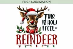 This is How I Feel Reindeer PNG, Christmas Deer Sublimation Product Image 4