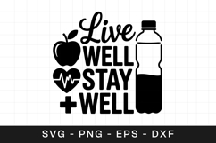 Live Well Stay Well SVG PNG Product Image 1