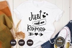 Just Call Me Romeo SVG V1,valentines shirt svg Product Image 1