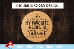 My favorite recipe is takeout SVG Product Image 1