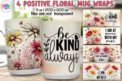 Positive Floral Mug Wrap Designs, Inspirational Quotes Print Product Image 1