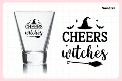 Funny Halloween Shot Glass Quote SVG | Cheers, Witches Product Image 3
