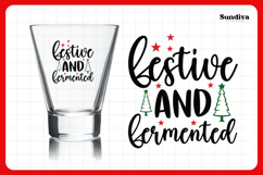 Funny Christmas Shot Glass Quote SVG | Festive and Fermented Product Image 3