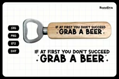 Funny Bottle Opener SVG | Beer Saying - Grab A Beer Product Image 3