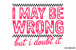 I&#039;m may be wrong Svg | Quotes Svg | Svg Cut Files Product Image 1