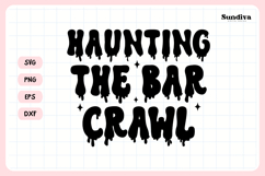 Spooky Bachelorette Party Saying SVG | Haunting Bar Crawl Product Image 3