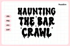 Spooky Bachelorette Party Saying SVG | Haunting Bar Crawl Product Image 3