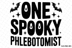 One Spooky Phlebotomist Svg | Halloween Svg | Svg Cut Files Product Image 1