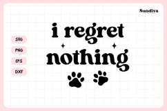 Funny Pet Tag Saying SVG | I Regret Nothing 1 Product Image 3