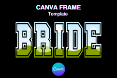 BRIDE Canva Frame Varsity Valentine&#039;s Wedding Photo Frame Product Image 1