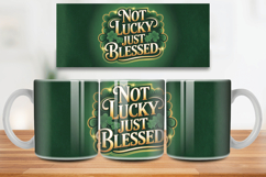 Not Lucky Just Blessed Mug Wrap PNG Sublimation Design Product Image 1