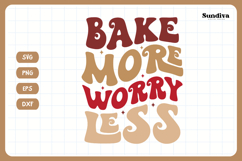 Funny Baking Saying SVG For Baker | Bake More Worry Less Product Image 3