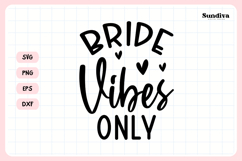 Bachelorette Party Saying SVG | Bride Vibes Only Product Image 3