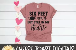 Valentine SVG | Six Feet Apart But Still In My Heart Product Image 2
