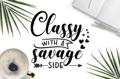 Classy with a savage side SVG, Funny Quote Svg, Funny Svg Product Image 2