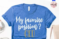 My Favorite Position? CEO - Women Empowerment EPS SVG DXF Product Image 2