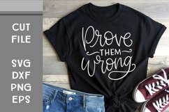 Prove them Wrong, Hand Lettered, Cut File Product Image 1