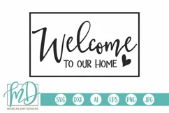 Welcome To Our Home SVG DXF PNG Cut File Product Image 1