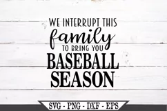 We Interrupt This Family To Bring You Baseball Season SVG Product Image 2