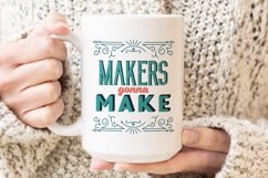 Sublimation design - Makers gonna Make Product Image 3