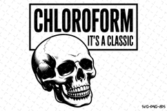 Chloroform It&#039;s a Classic Svg | Halloween Svg | Svg File Product Image 1