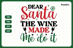 Christmas Wine Glass Quote SVG | Wine Made Me Do It Product Image 4