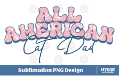 American Cat Dad 4th of July USA Paw DTF PNG Sublimation Product Image 1