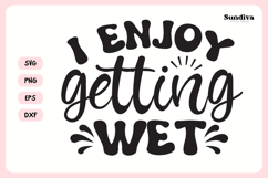 Naughty Coaster Quote SVG | I Enjoy Getting Wet Product Image 3