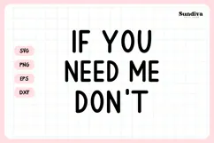 Funny Office Saying SVG | If You Need Me Don't Product Image 3
