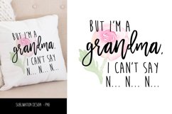 Sublimation Art - Funny grandma quote with watercolor flower Product Image 1