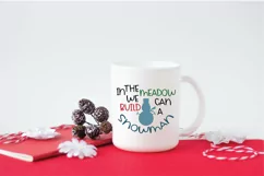 In the Meadow we can build a Snowman SVG - Christmas SVG Product Image 6