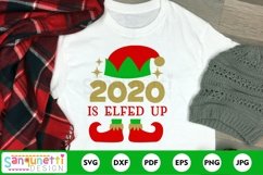 2020 is elfed up SVG, funny Christmas, social distancing Product Image 1