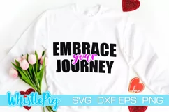 Inspirational SVG Embrace Your Journey Svg Positive Quotes Product Image 1