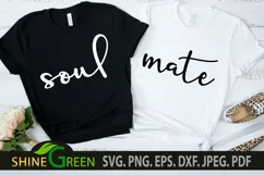 Valentines SVG - Soul Mate Quotes for Couple T-Shirts Product Image 1