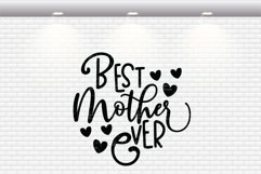 Best Mother Ever SVG Cut Files Product Image 2