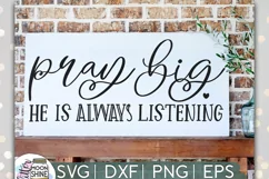 Pray Big SVG DXF PNG EPS Cutting Files Product Image 1