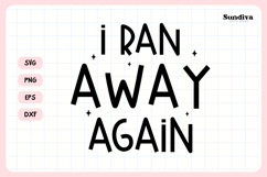 Funny Pet Tag Saying SVG | I Ran Away Again Product Image 3