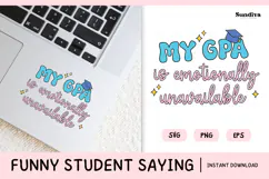 Funny Student Life Saying SVG | My GPA Product Image 1