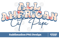 American Cat Papa 4th of July USA Paw DTF PNG Sublimation Product Image 1