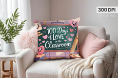 100 days of school Pillow Design, Teacher PNG Sublimation Product Image 1