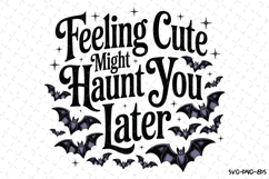 Feeling Cute Svg | Halloween Svg | Svg Cut Files Product Image 1