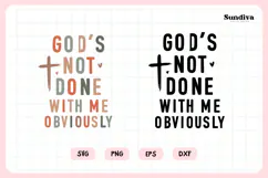 Funny Christian Saying SVG | God's Not Done With Me Product Image 3