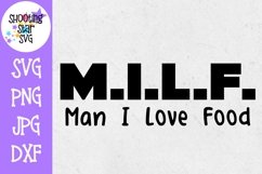 MILF Man I Love Food - Mom SVG - Food Lover SVG Product Image 1