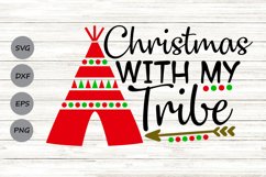 Christmas With My Tribe Svg, Christmas Svg, Winter Svg. Product Image 1