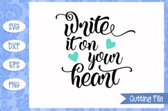 Write it on your heart SVG File Product Image 1