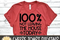 Introvert SVG - 100 Percent Not Leaving The House Today Product Image 3