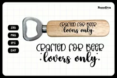 Funny Bottle Opener SVG | Beer Saying - Crafted For Beer Product Image 3