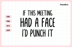 Funny Office Saying SVG | If This Meeting Had A Face Product Image 3