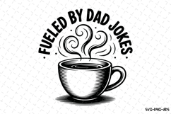 Fueled by Dad jokes svg | Father&#039;s day Svg | Svg Files Product Image 1