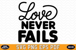 Love Never Fails Valentine Day SVG | SVG Cut files Product Image 1